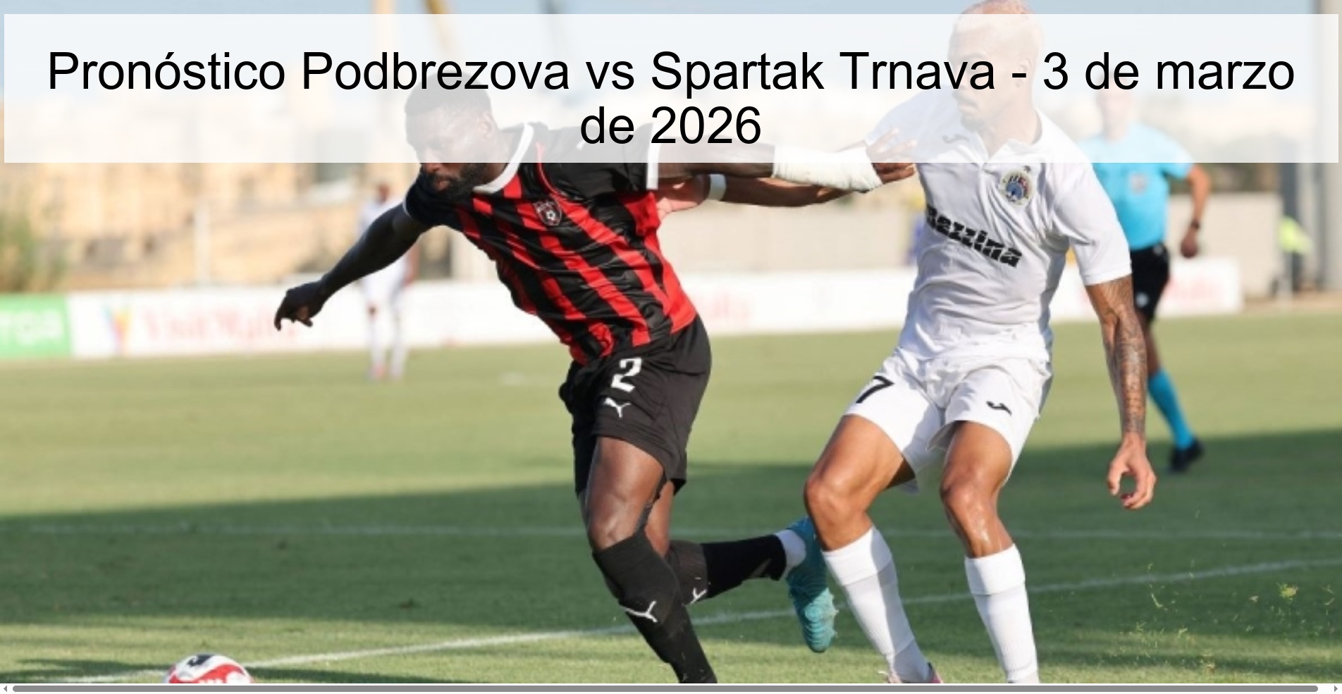 Pronóstico Podbrezova vs Spartak Trnava – 3 de marzo de 2026