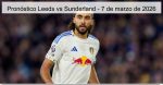 Pronóstico Leeds vs Sunderland – 7