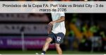 Pronóstico de la Copa FA: Port Vale vs B