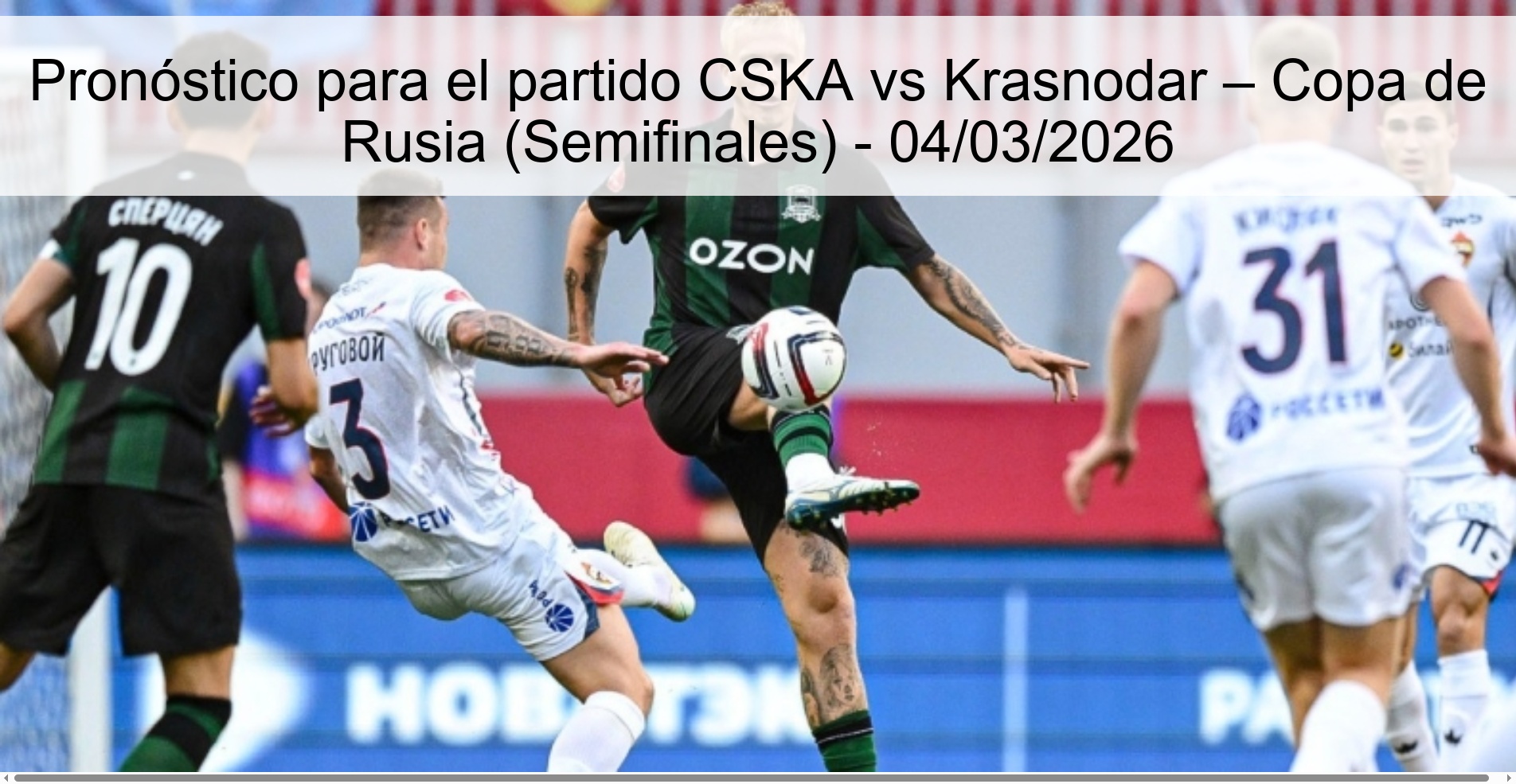 Pronóstico para el partido CSKA vs Krasnodar – Copa de Rusia (Semifinales) – 04/03/2026