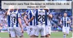 Pronóstico para Real Sociedad vs Athleti