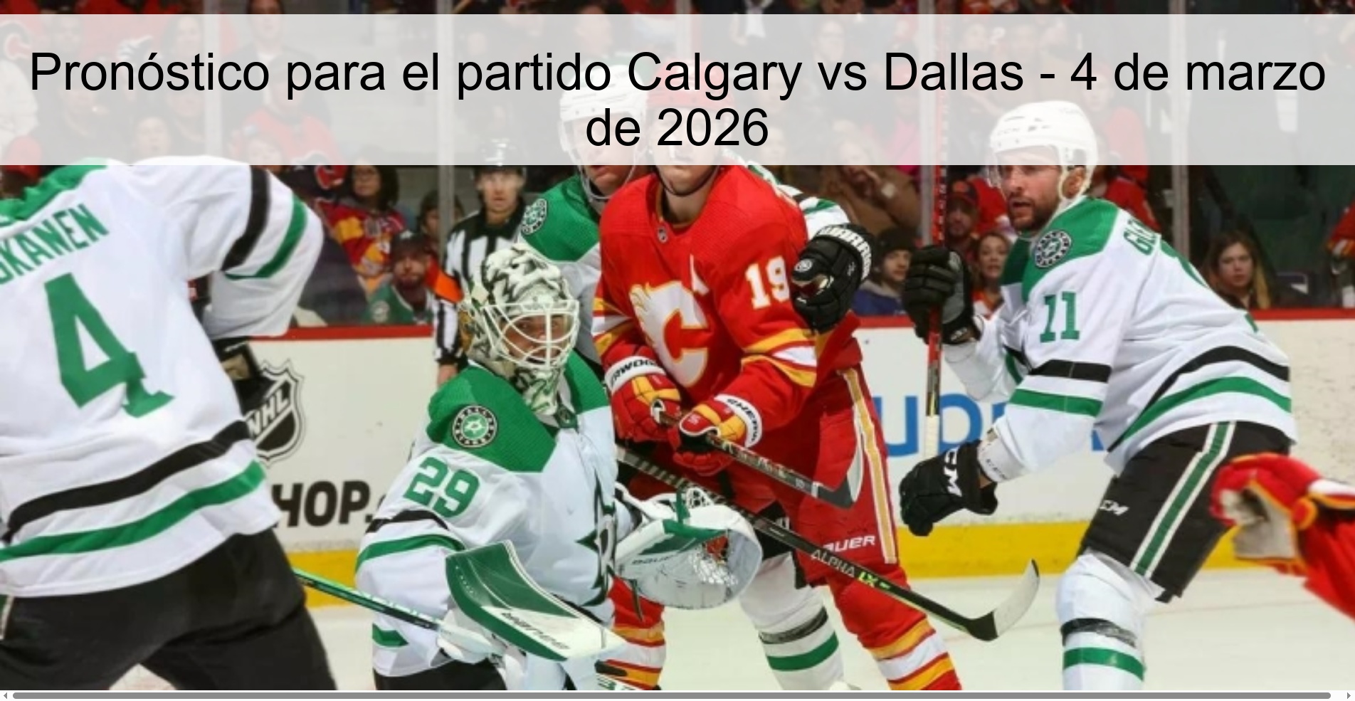 Pronóstico para el partido Calgary vs Dallas – 4 de marzo de 2026