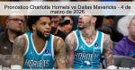 Pronóstico Charlotte Hornets vs Dallas M