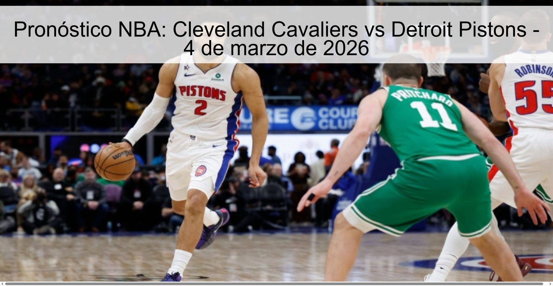 Pronóstico NBA: Cleveland Cavaliers vs Detroit Pistons – 4 de marzo de 2026