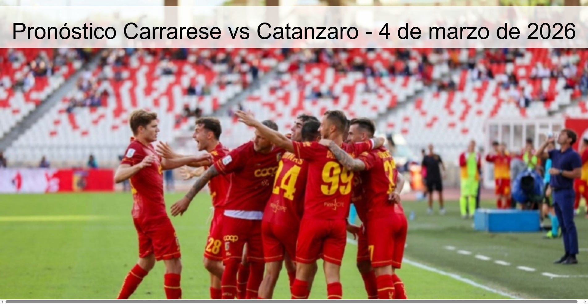 Pronóstico Carrarese vs Catanzaro – 4 de marzo de 2026