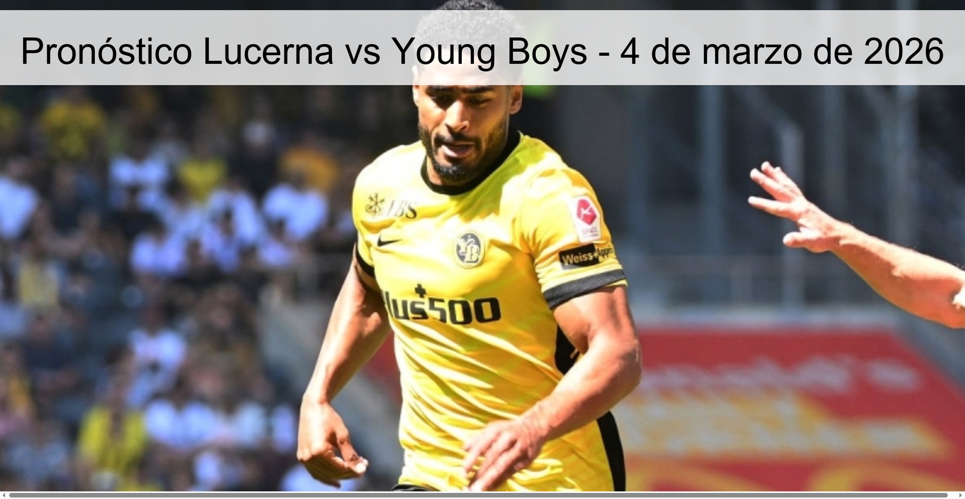 Pronóstico Lucerna vs Young Boys – 4 de marzo de 2026