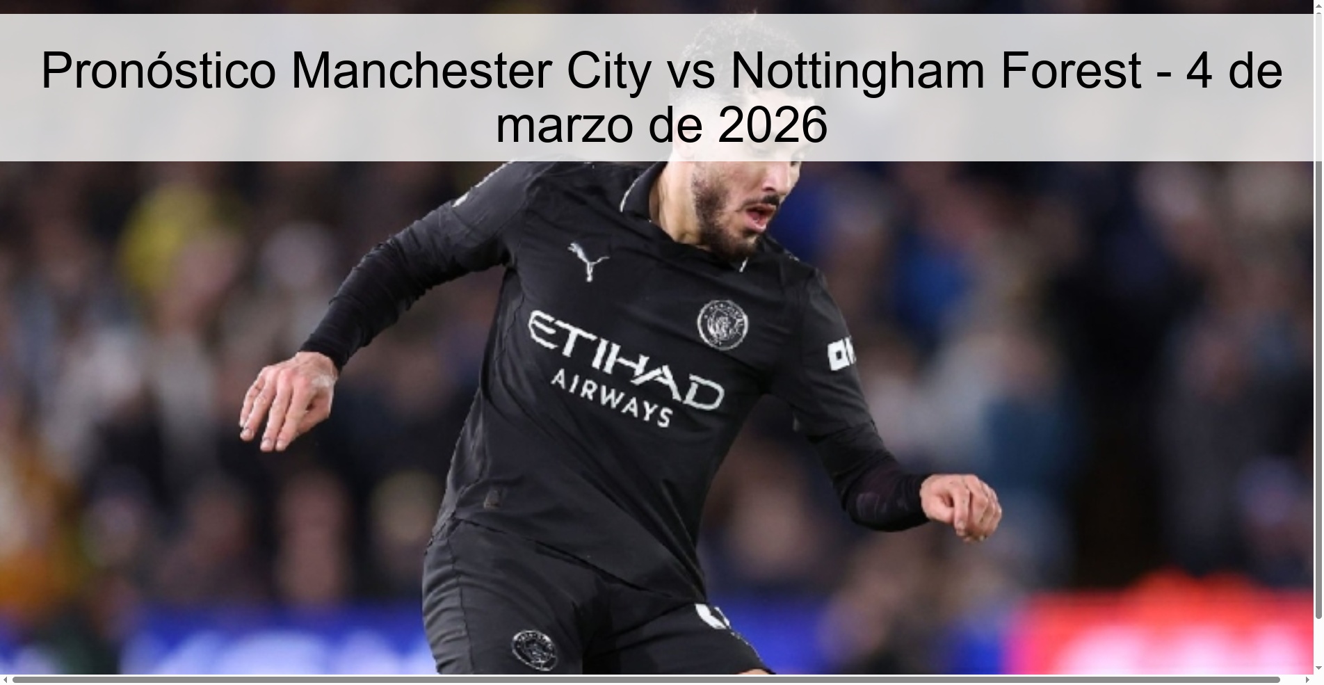 Pronóstico Manchester City vs Nottingham Forest – 4 de marzo de 2026