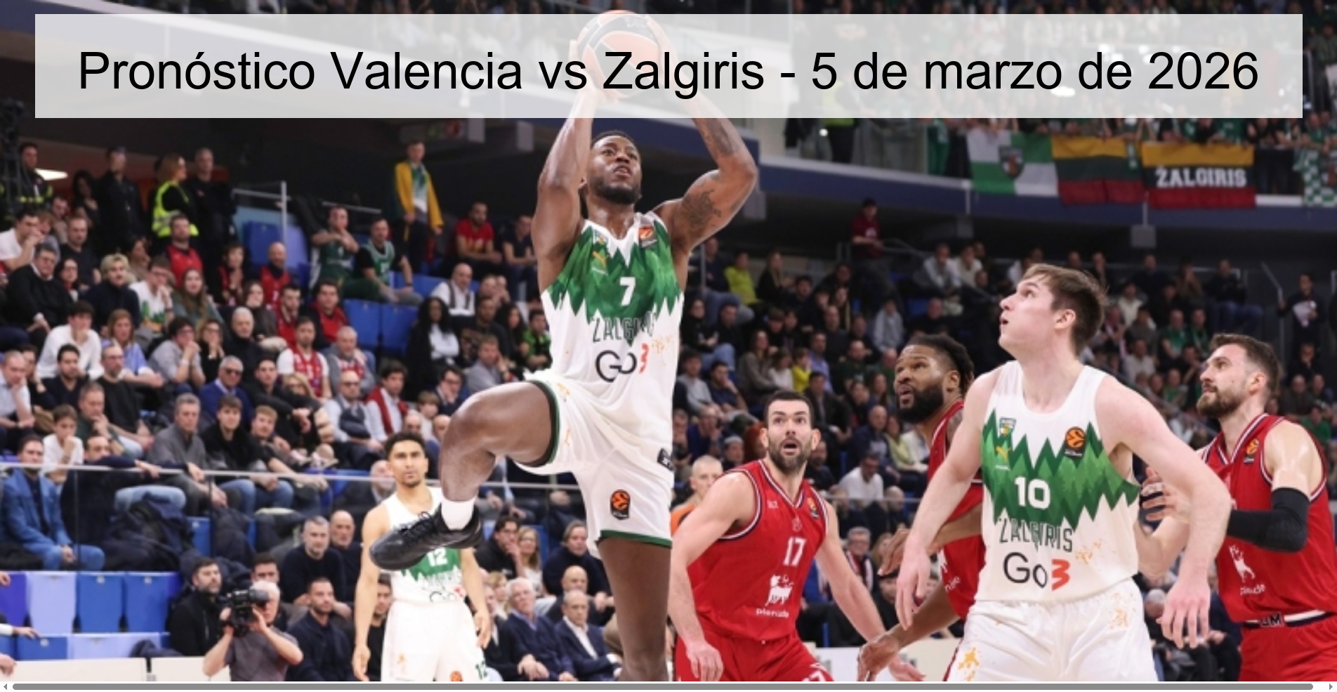 Pronóstico Valencia vs Zalgiris – 5 de marzo de 2026