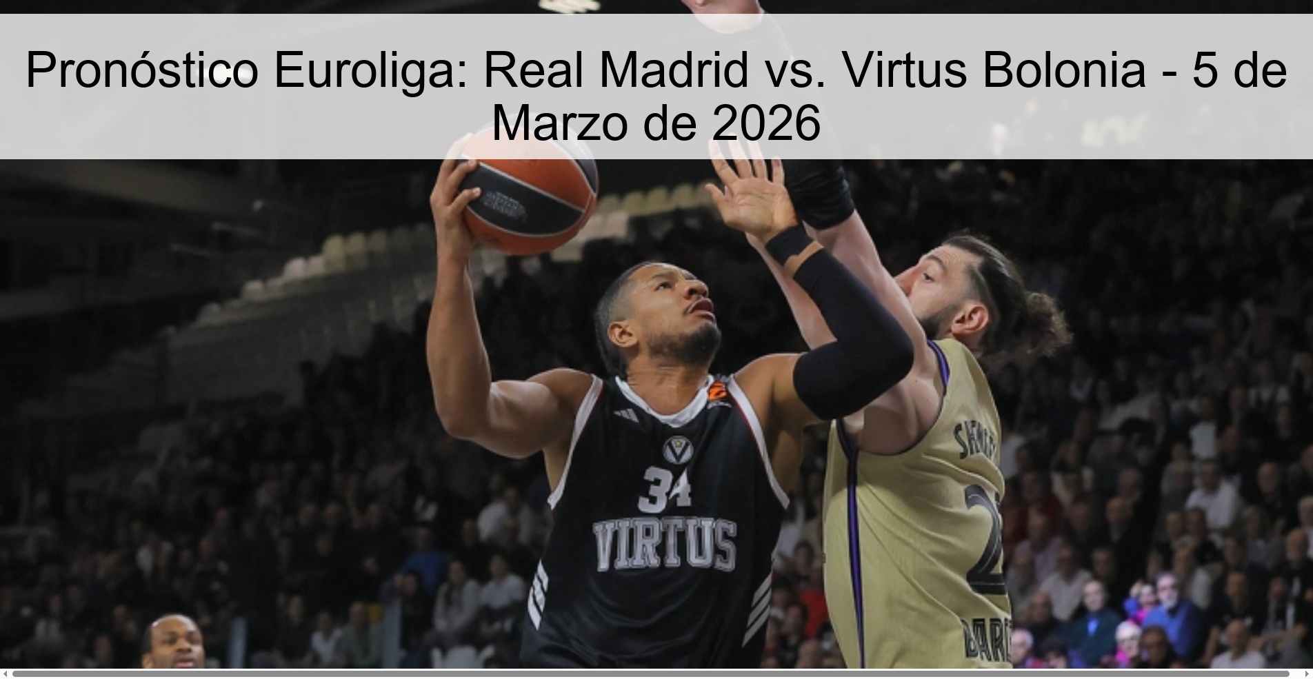 Pronóstico Euroliga: Real Madrid vs. Virtus Bolonia – 5 de Marzo de 2026