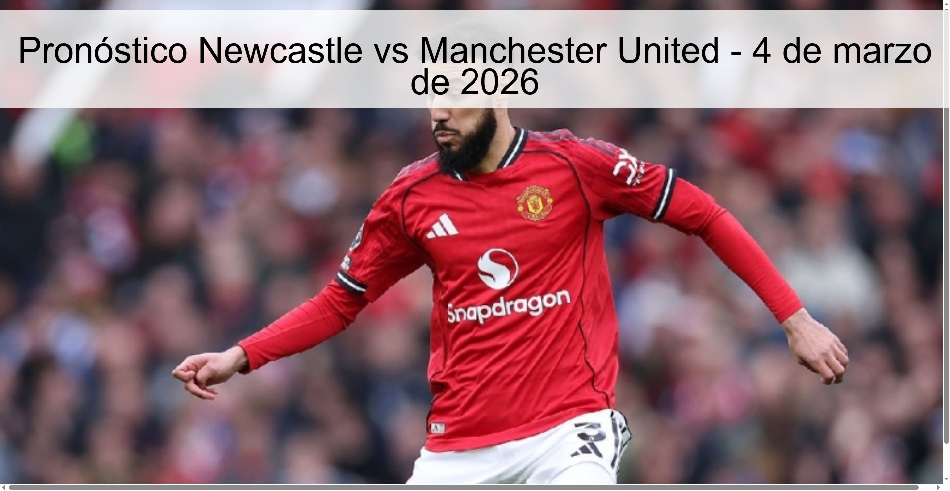 Pronóstico Newcastle vs Manchester United – 4 de marzo de 2026