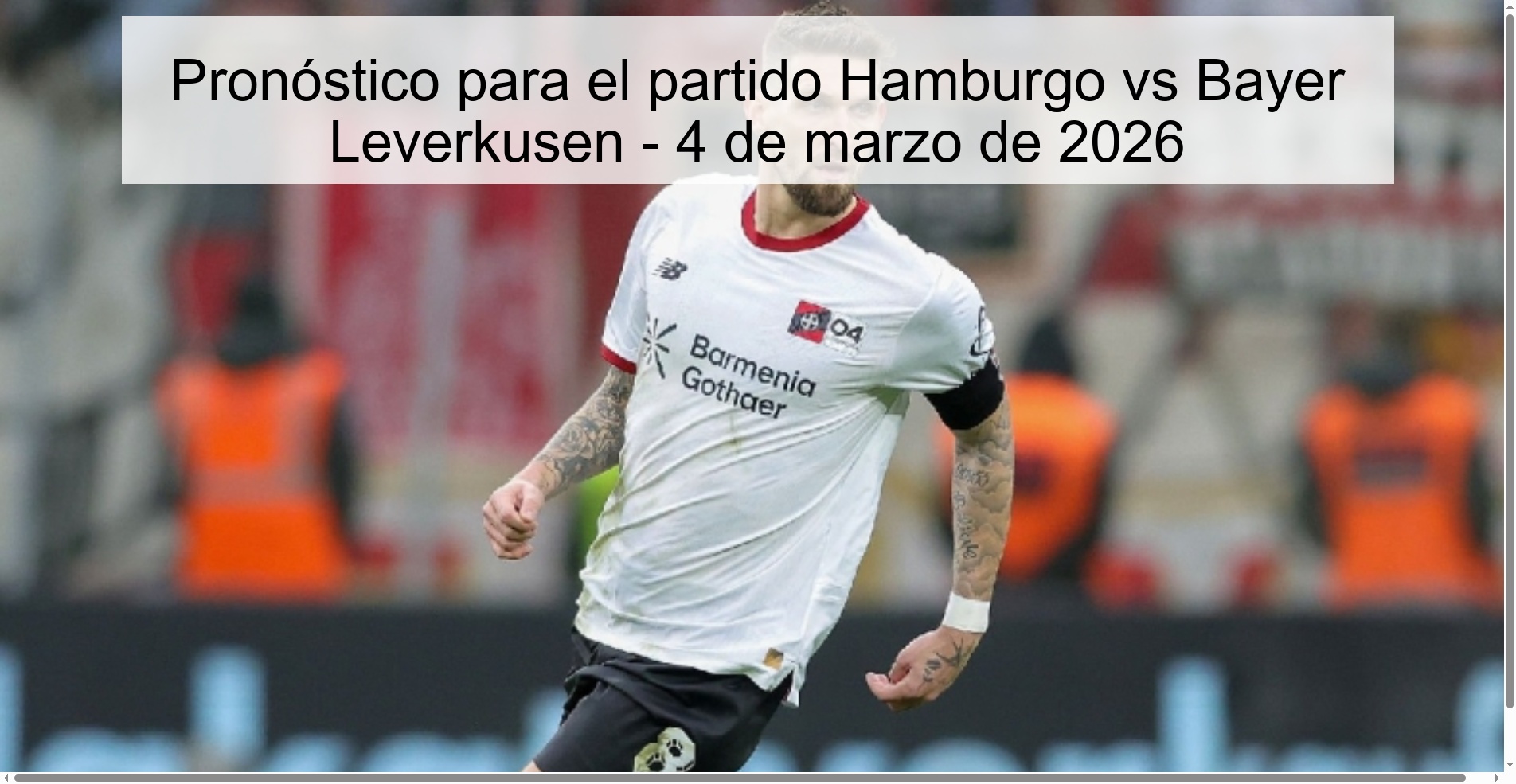Pronóstico para el partido Hamburgo vs Bayer Leverkusen – 4 de marzo de 2026