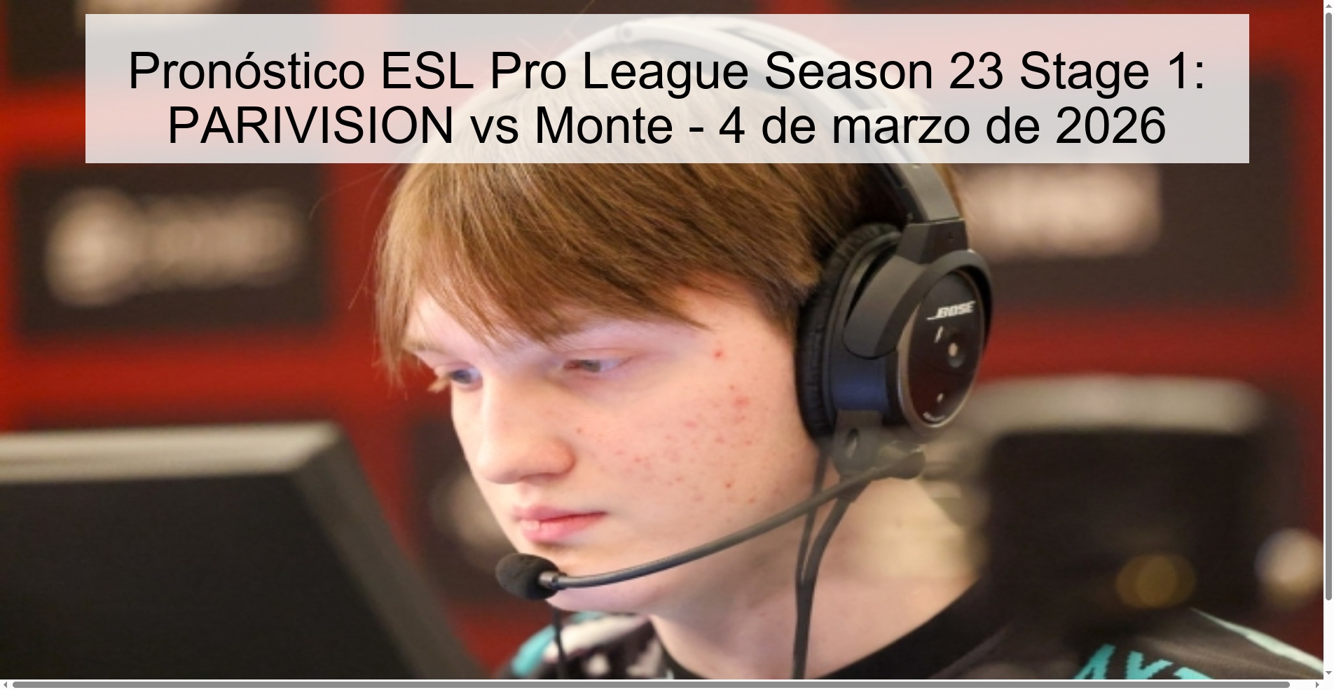 Pronóstico ESL Pro League Season 23 Stage 1: PARIVISION vs Monte – 4 de marzo de 2026