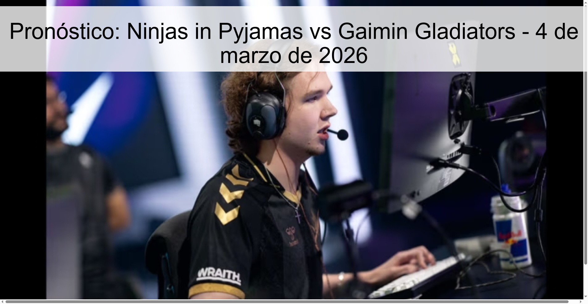 Pronóstico: Ninjas in Pyjamas vs Gaimin Gladiators – 4 de marzo de 2026
