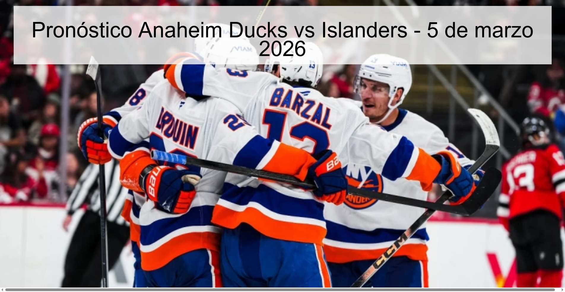 Pronóstico Anaheim Ducks vs Islanders – 5 de marzo 2026