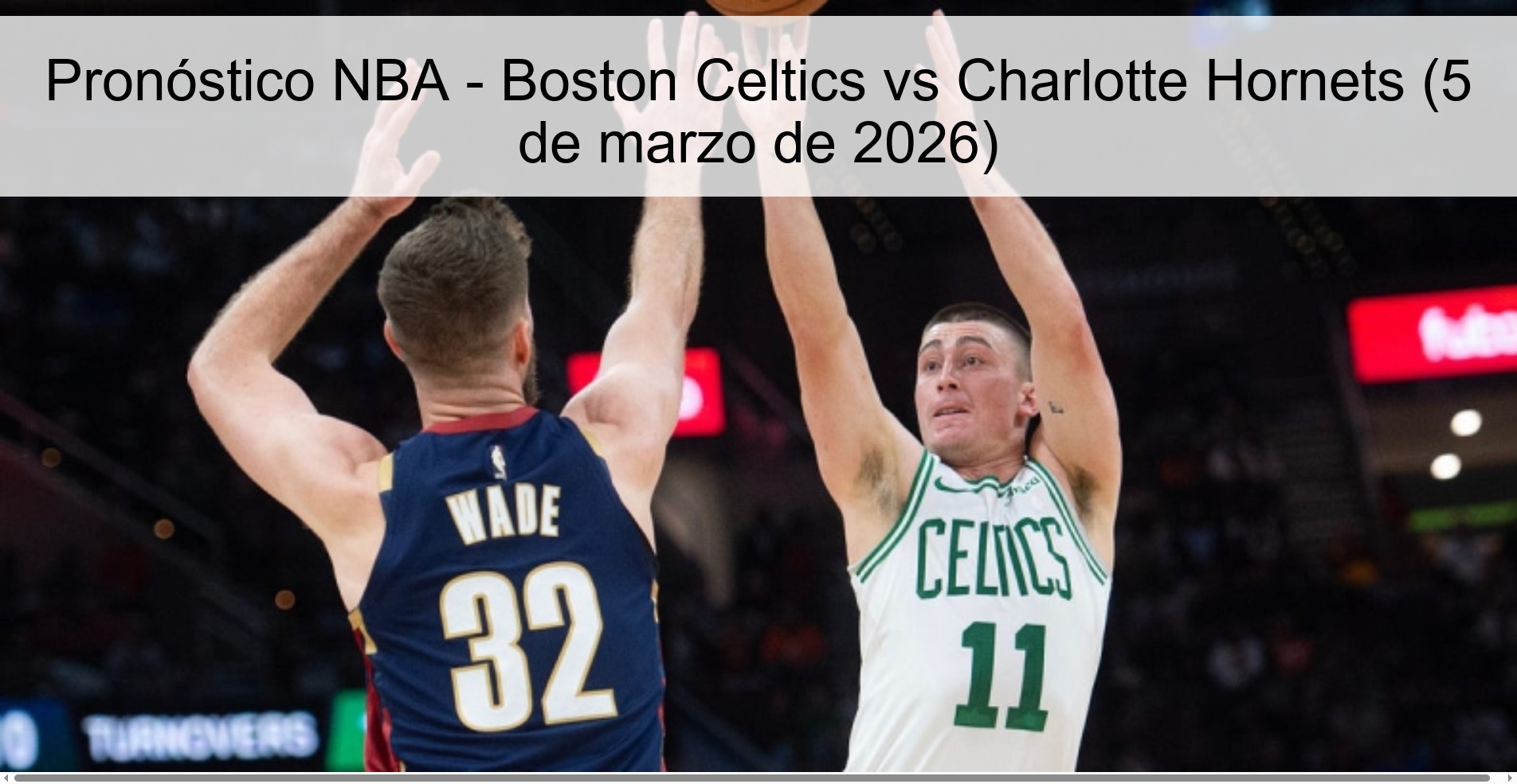 Pronóstico NBA – Boston Celtics vs Charlotte Hornets (5 de marzo de 2026)