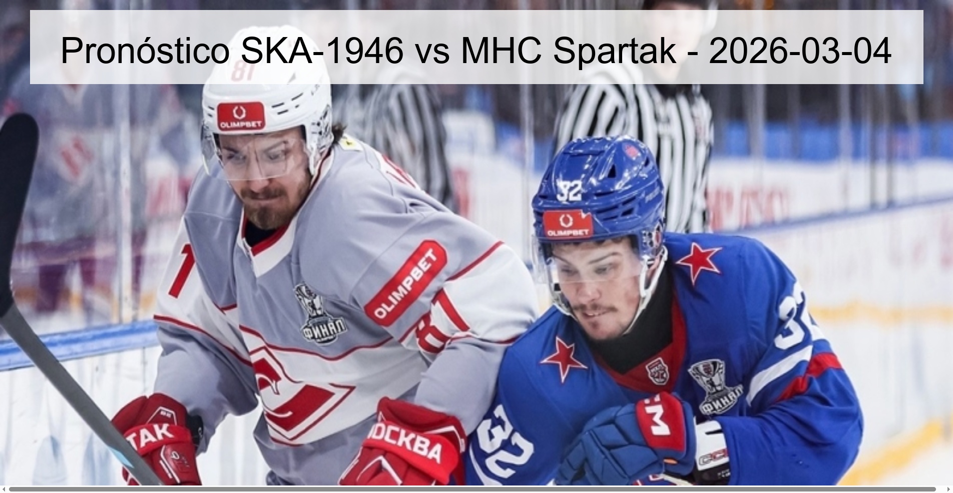 Pronóstico SKA-1946 vs MHC Spartak – 2026-03-04