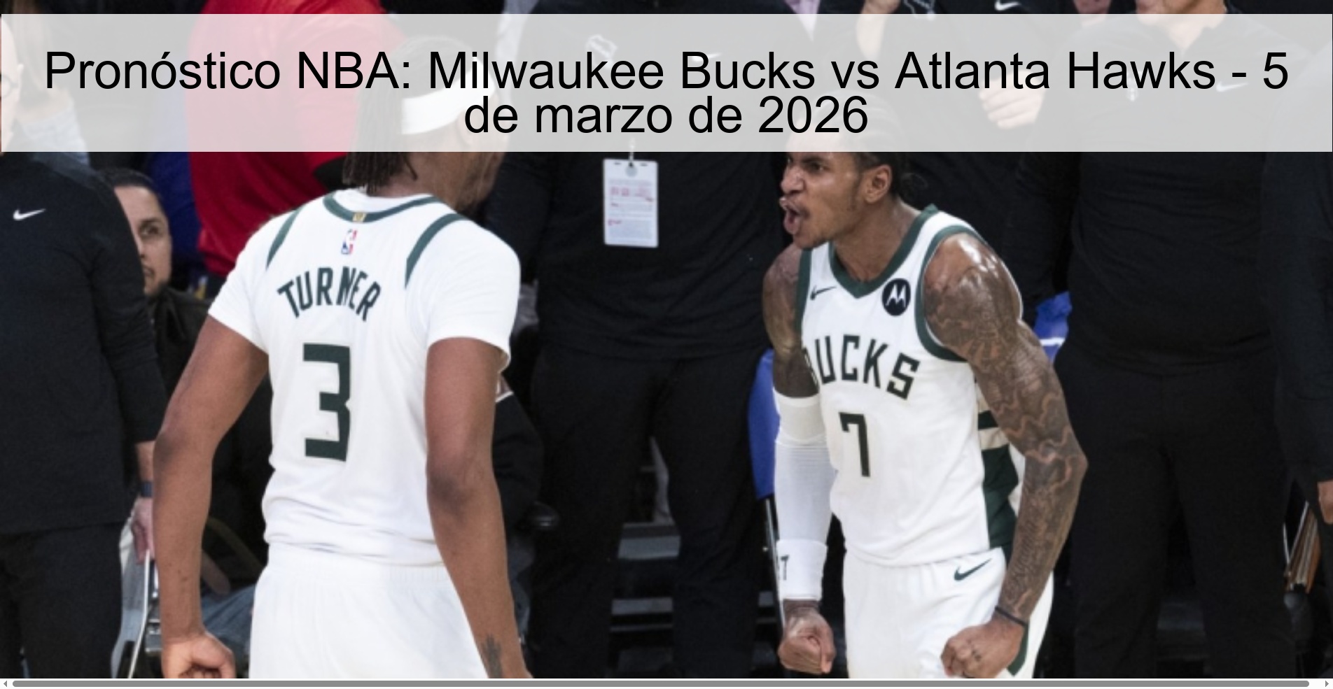 Pronóstico NBA: Milwaukee Bucks vs Atlanta Hawks – 5 de marzo de 2026