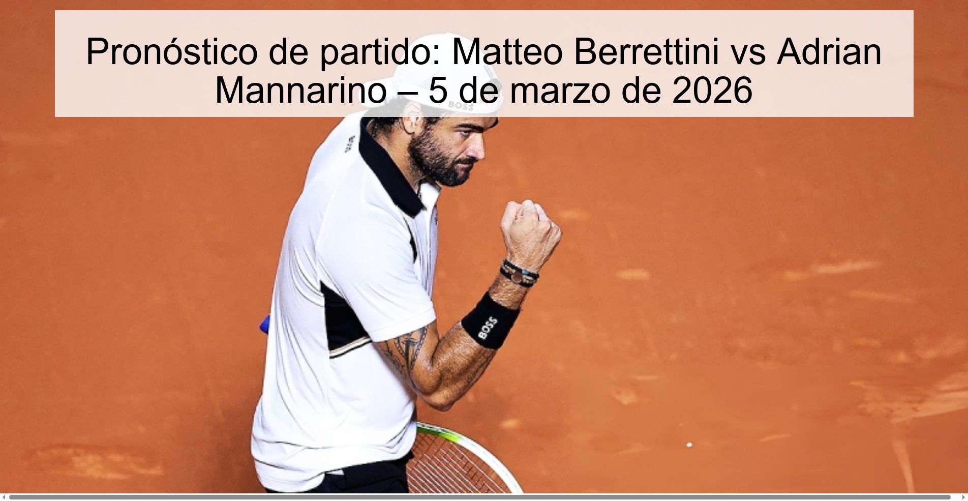 Pronóstico de partido: Matteo Berrettini vs Adrian Mannarino – 5 de marzo de 2026