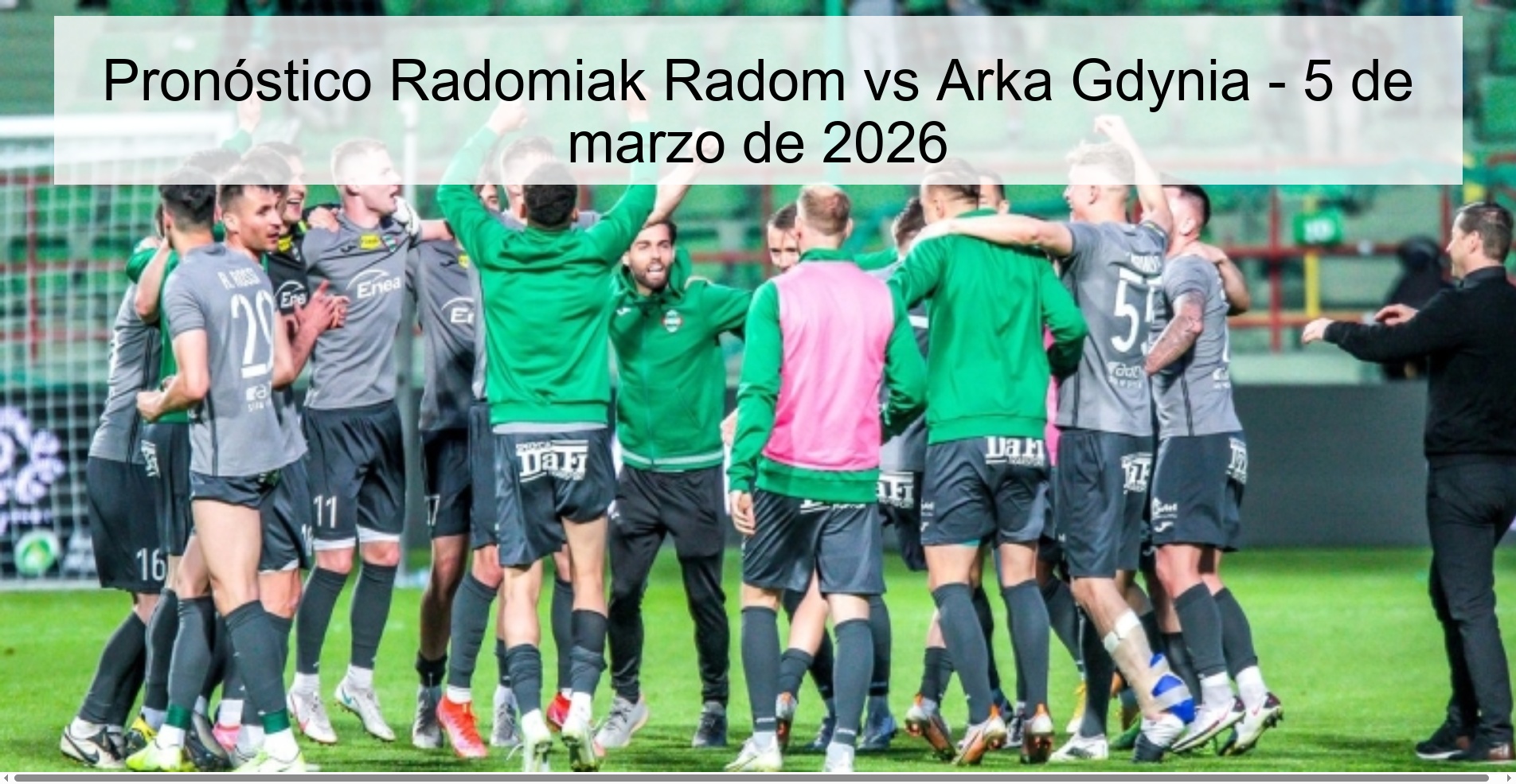Pronóstico Radomiak Radom vs Arka Gdynia – 5 de marzo de 2026