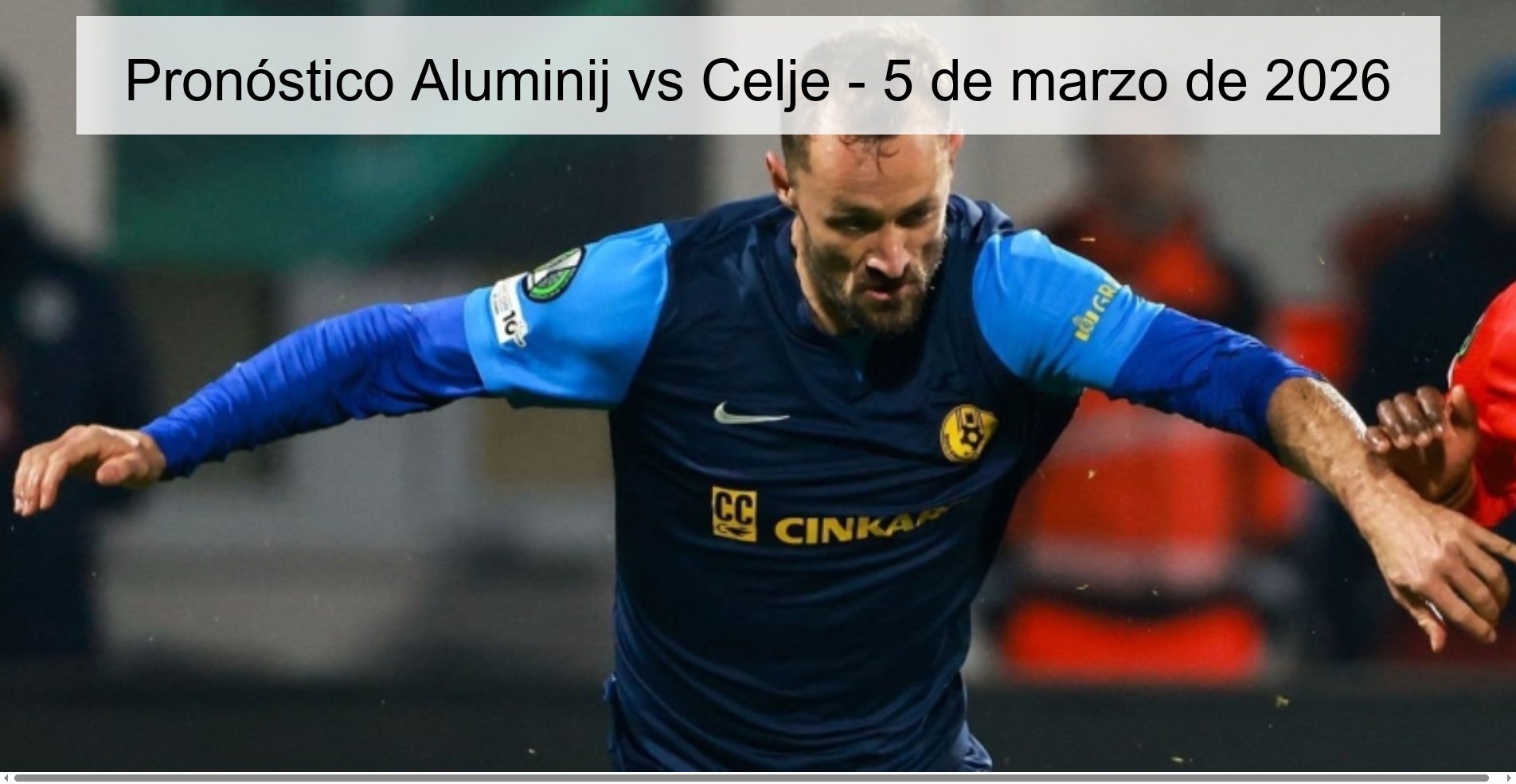 Pronóstico Aluminij vs Celje – 5 de marzo de 2026