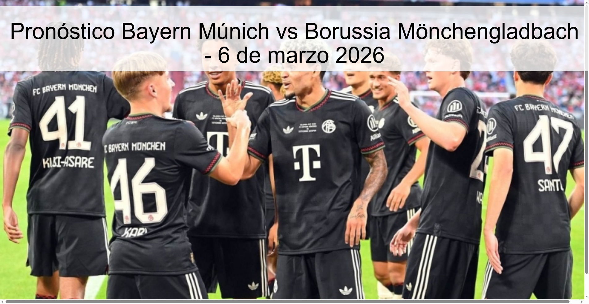 Pronóstico Bayern Múnich vs Borussia Mönchengladbach – 6 de marzo 2026