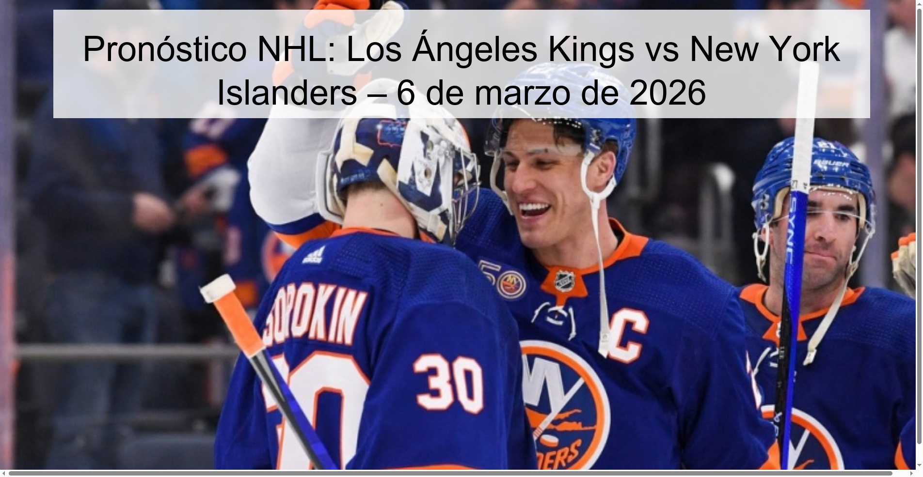 Pronóstico NHL: Los Ángeles Kings vs New York Islanders – 6 de marzo de 2026
