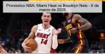 Pronóstico NBA: Miami Heat vs Brooklyn N