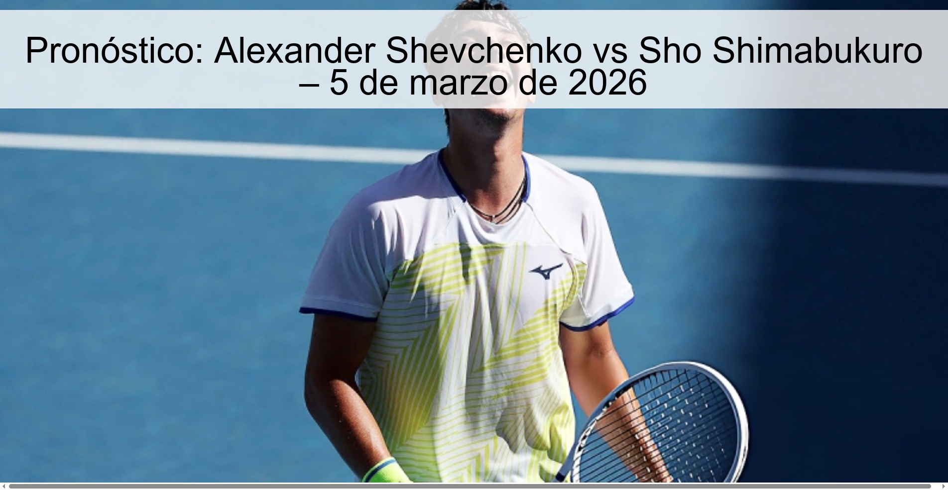 Pronóstico: Alexander Shevchenko vs Sho Shimabukuro – 5 de marzo de 2026