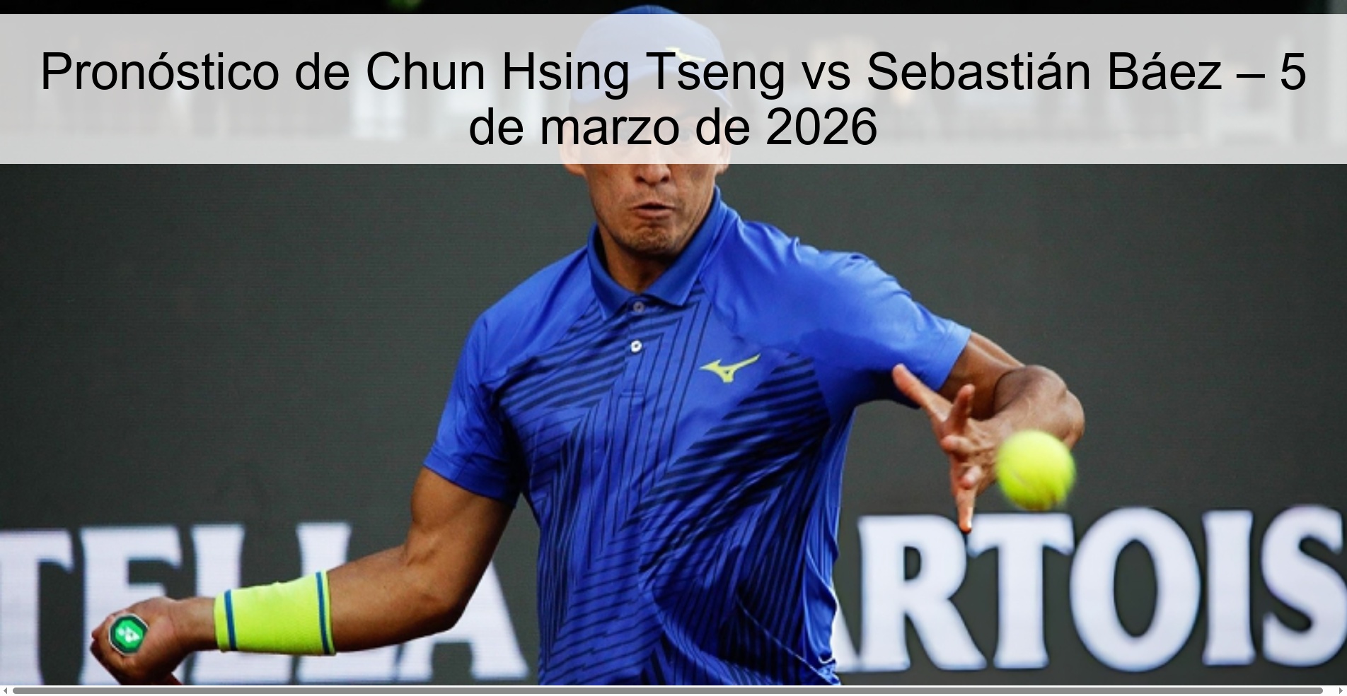 Pronóstico de Chun Hsing Tseng vs Sebastián Báez – 5 de marzo de 2026