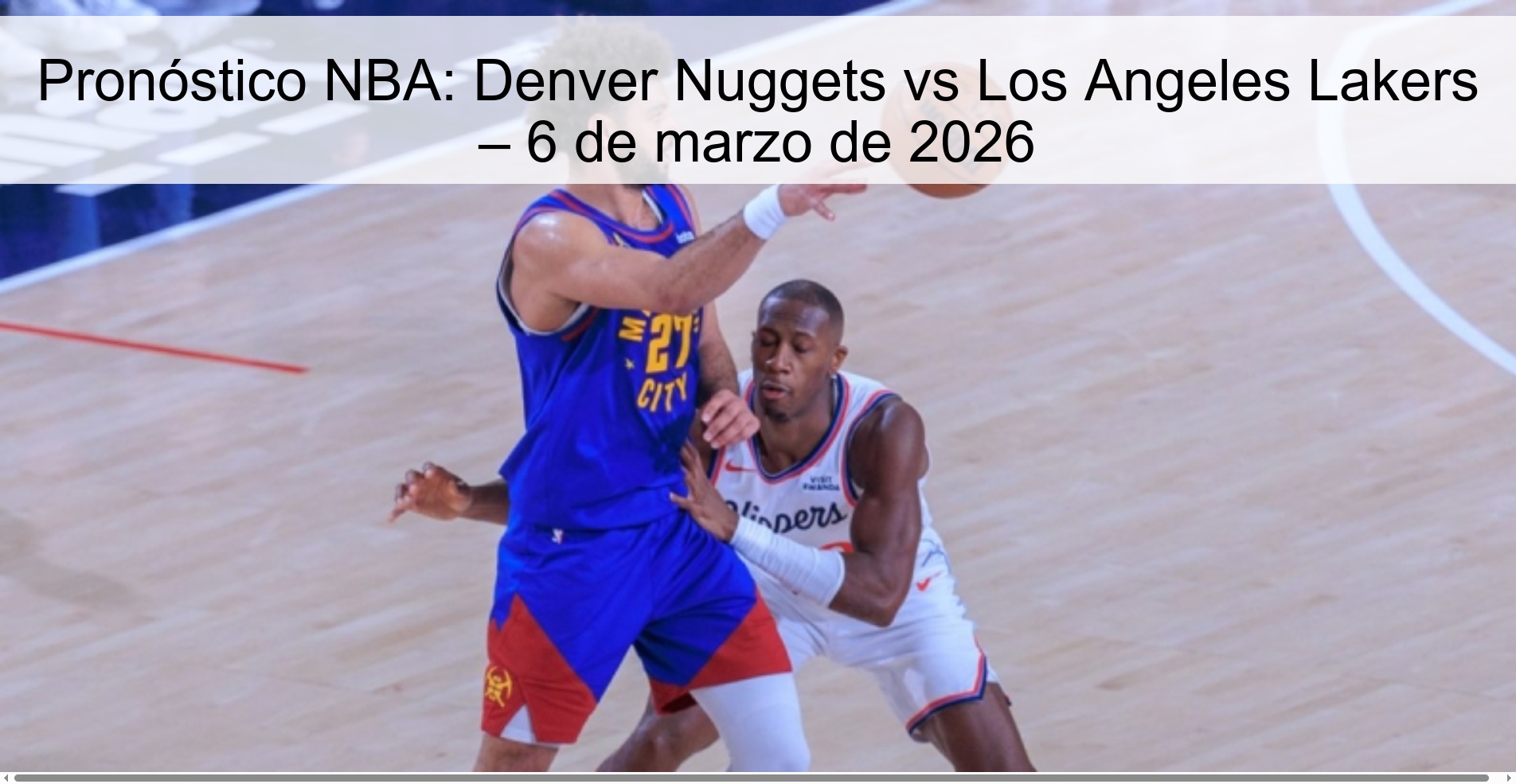 Pronóstico NBA: Denver Nuggets vs Los Angeles Lakers – 6 de marzo de 2026