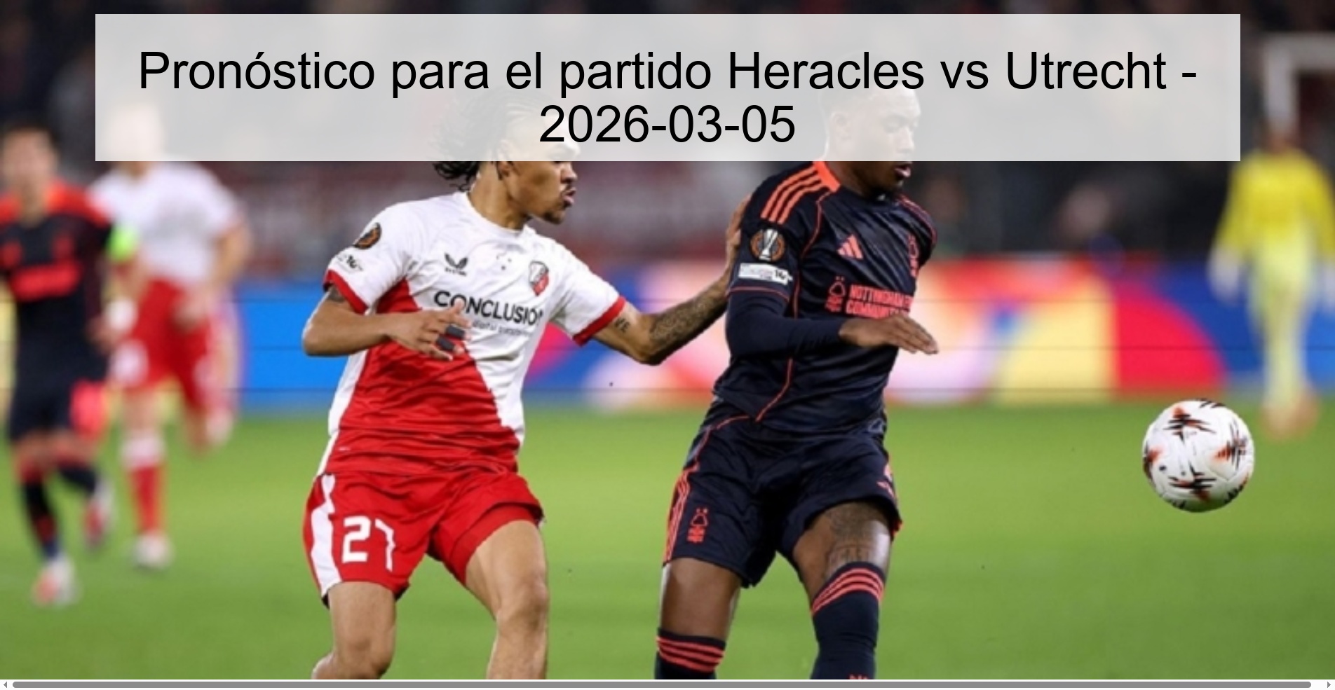 Pronóstico para el partido Heracles vs Utrecht – 2026-03-05