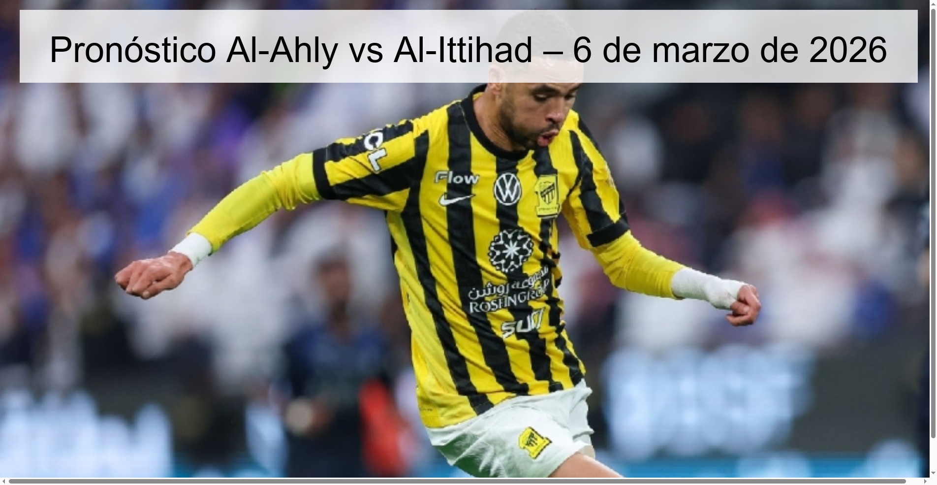 Pronóstico Al-Ahly vs Al-Ittihad – 6 de marzo de 2026