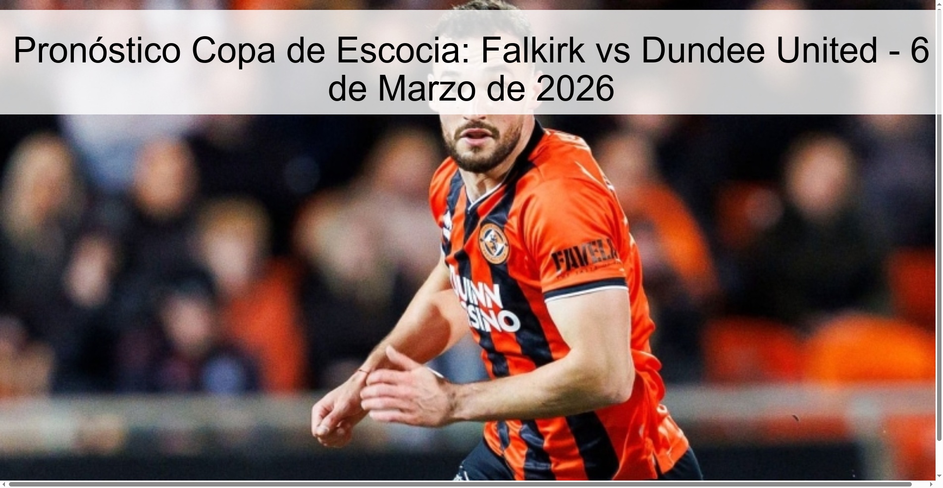 Pronóstico Copa de Escocia: Falkirk vs Dundee United – 6 de Marzo de 2026