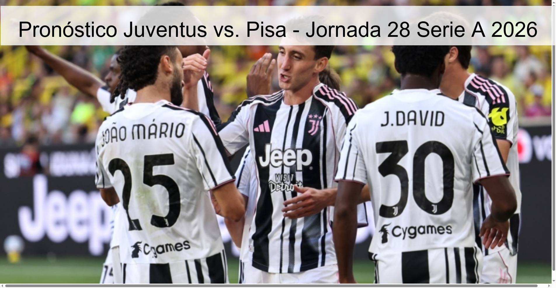 Pronóstico Juventus vs. Pisa – Jornada 28 Serie A 2026