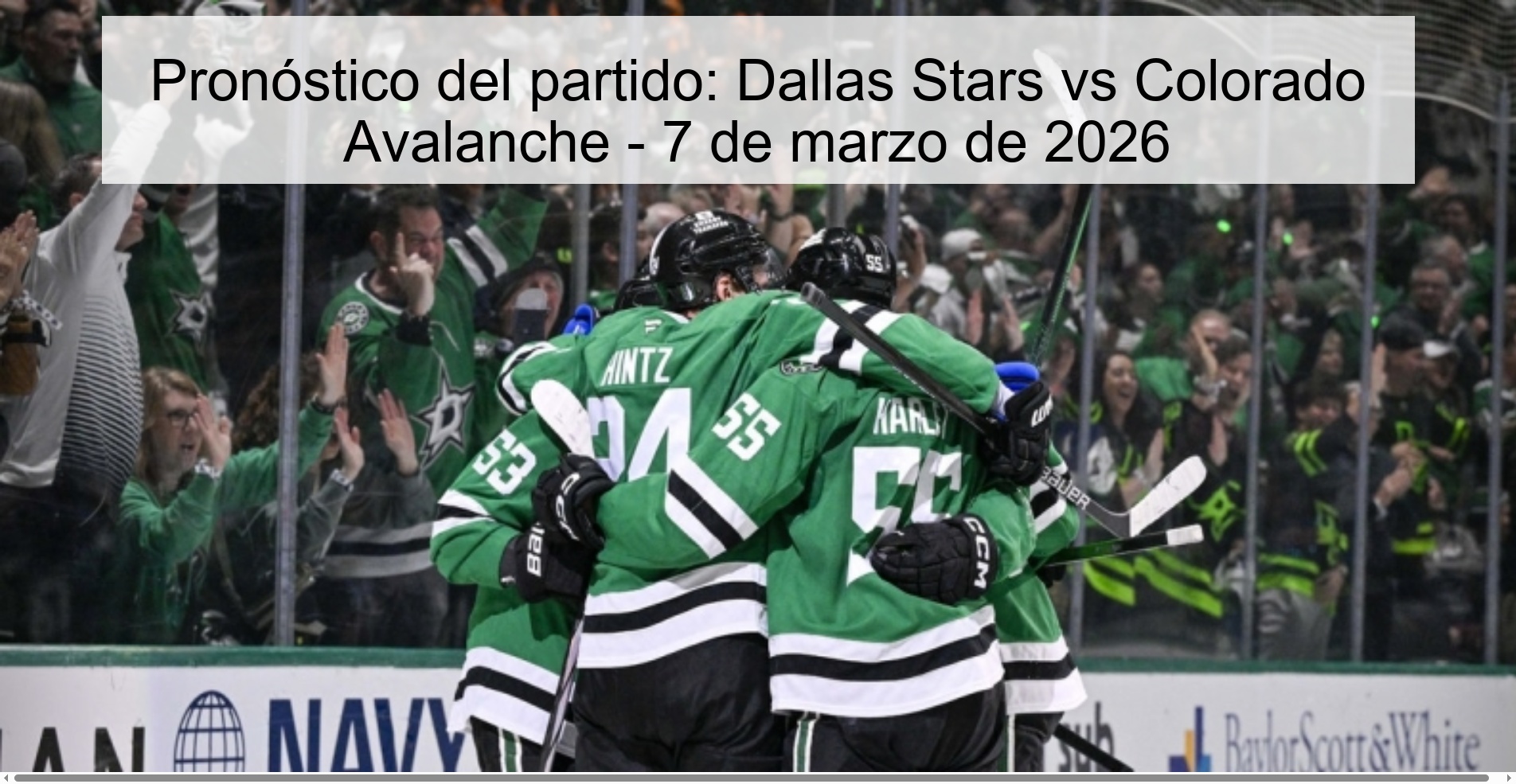 Pronóstico del partido: Dallas Stars vs Colorado Avalanche – 7 de marzo de 2026