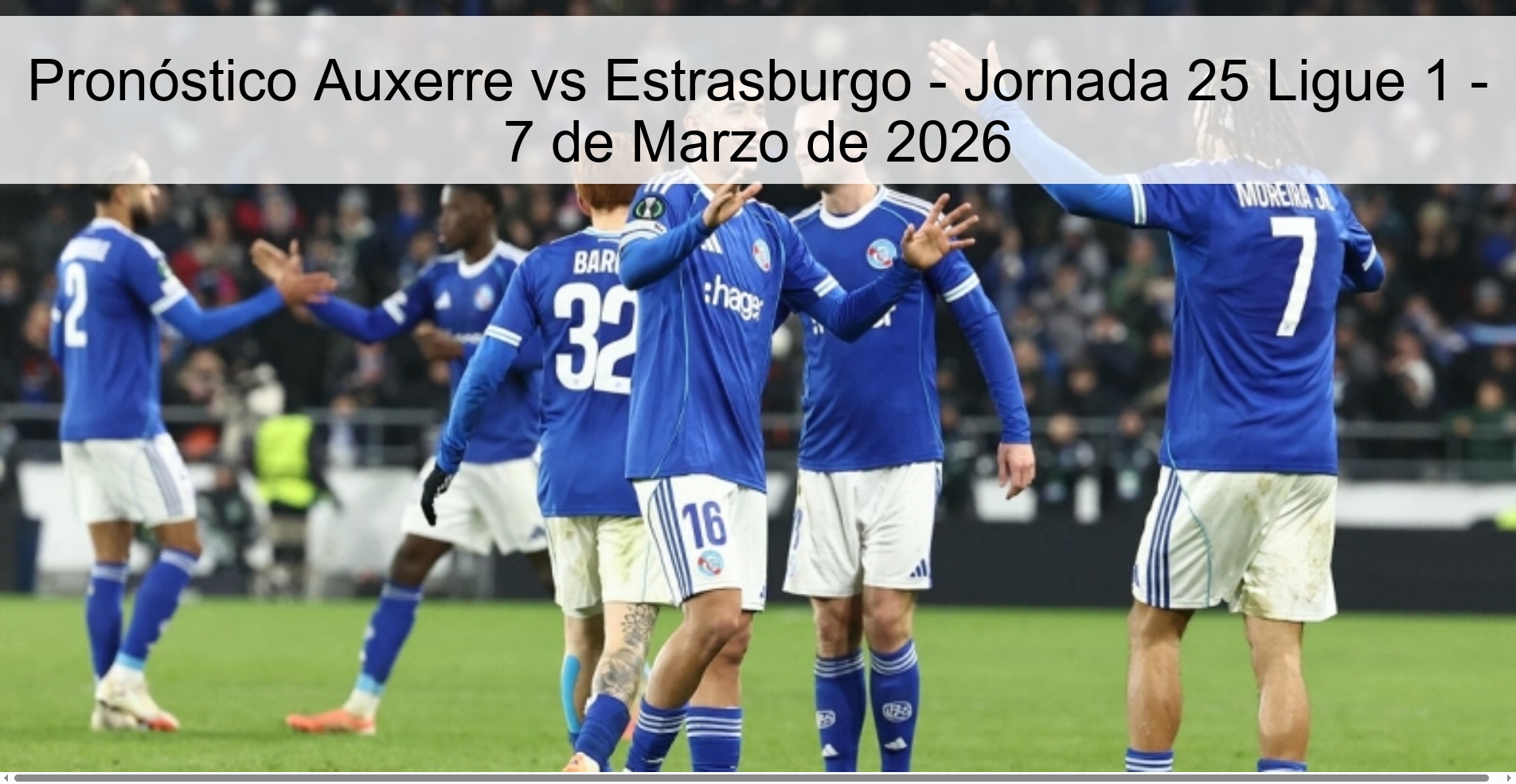 Pronóstico Auxerre vs Estrasburgo – Jornada 25 Ligue 1 – 7 de Marzo de 2026