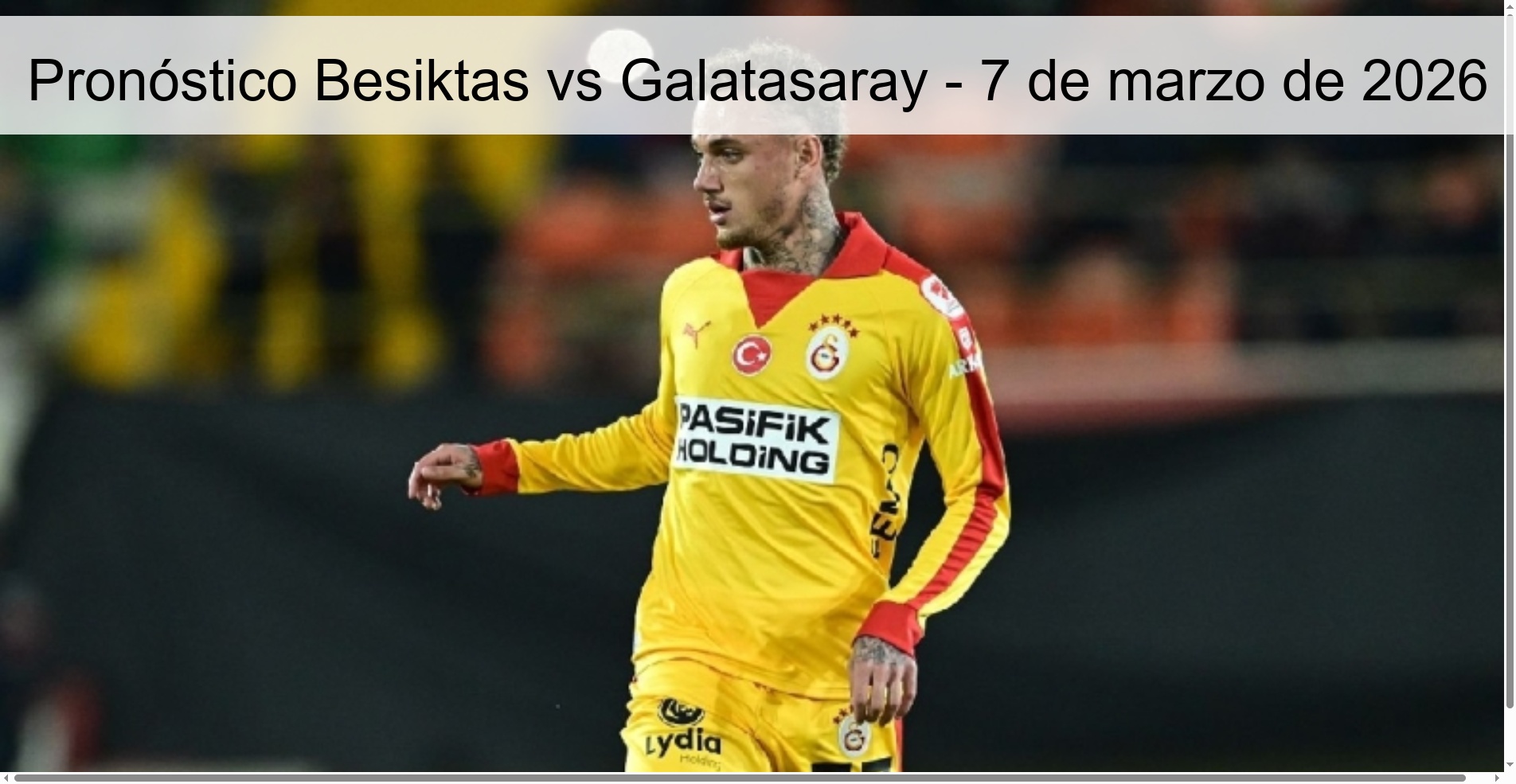Pronóstico Besiktas vs Galatasaray – 7 de marzo de 2026