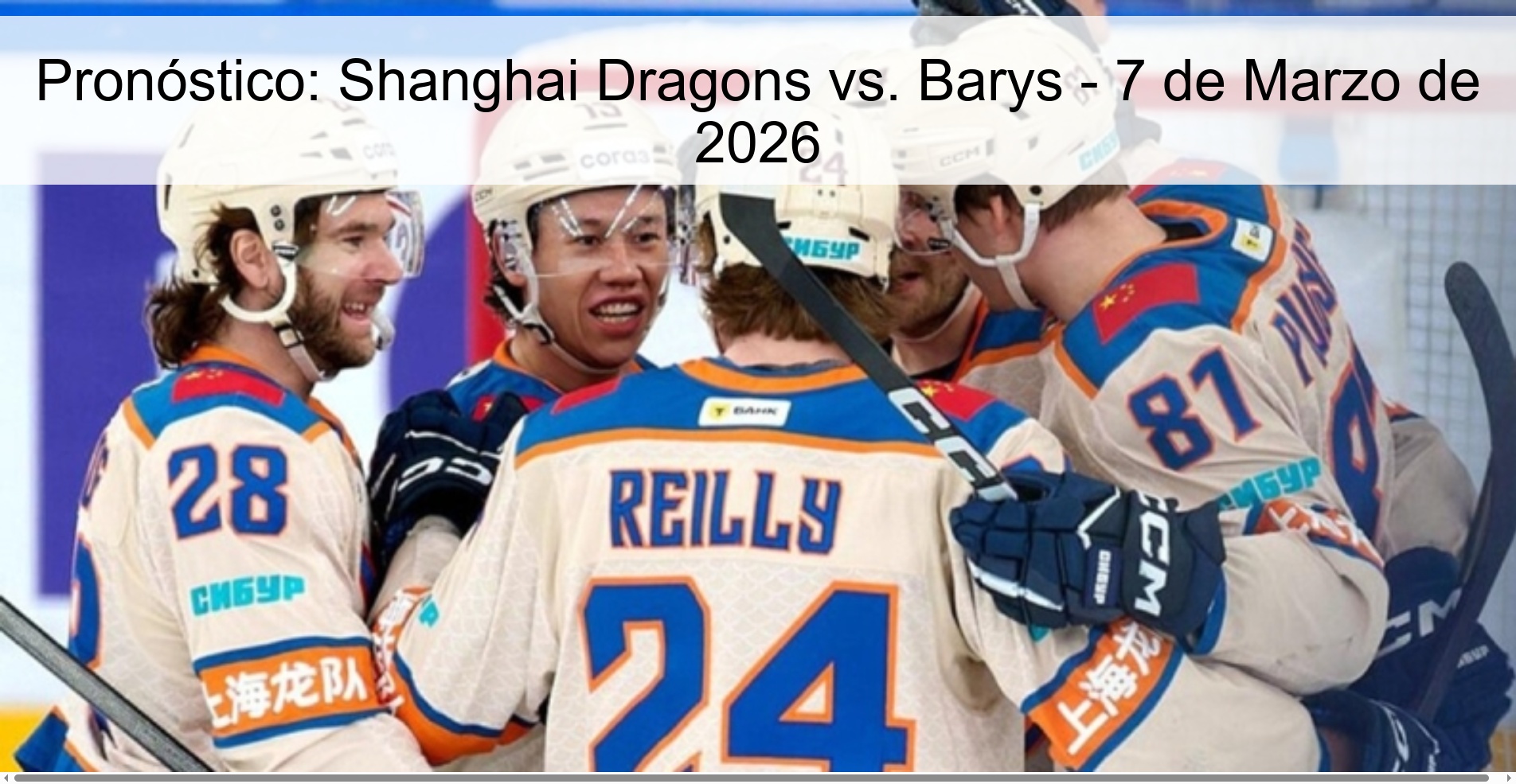Pronóstico: Shanghai Dragons vs. Barys – 7 de Marzo de 2026