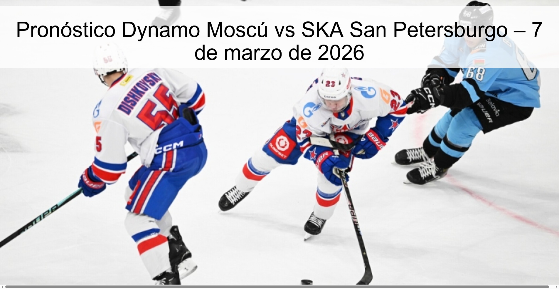 Pronóstico Dynamo Moscú vs SKA San Petersburgo – 7 de marzo de 2026