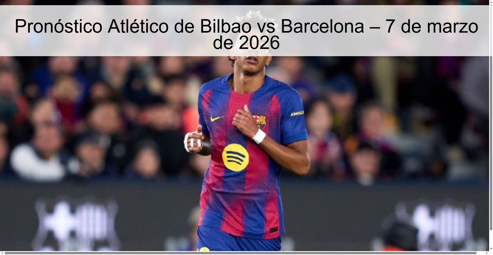 Pronóstico Atlético de Bilbao vs Barcelona – 7 de marzo de 2026
