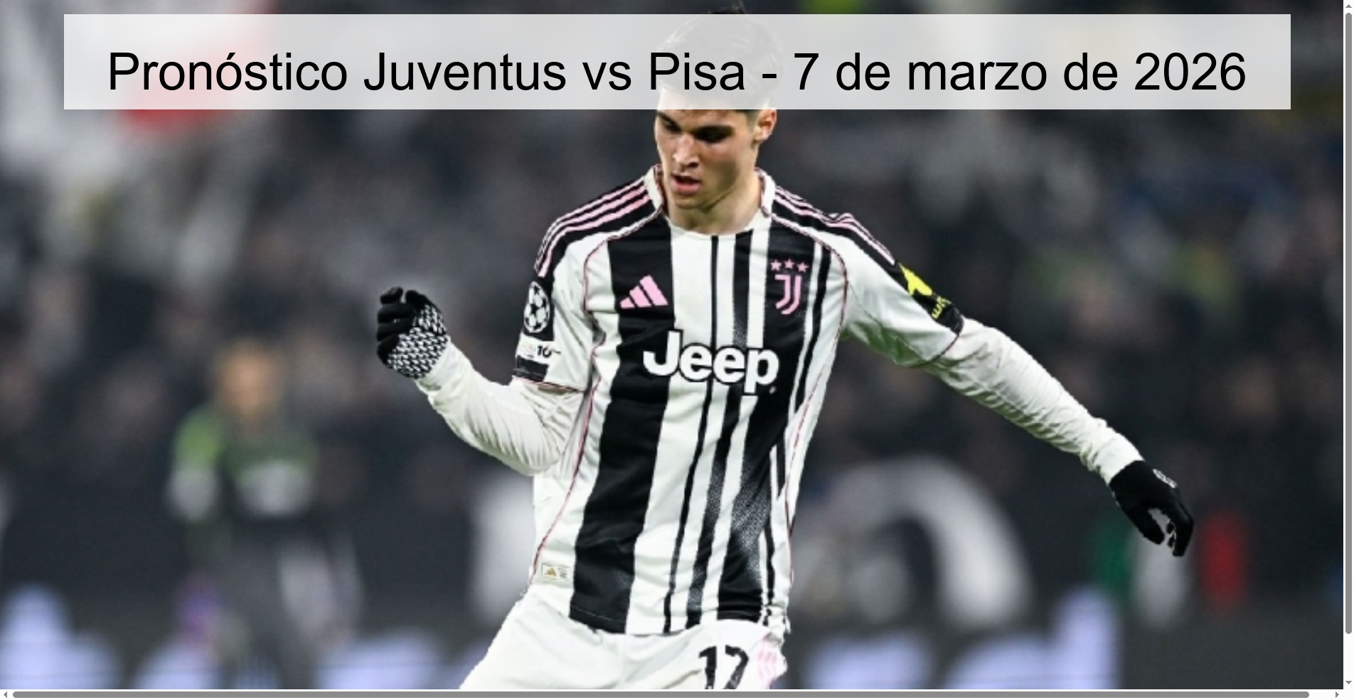 Pronóstico Juventus vs Pisa – 7 de marzo de 2026