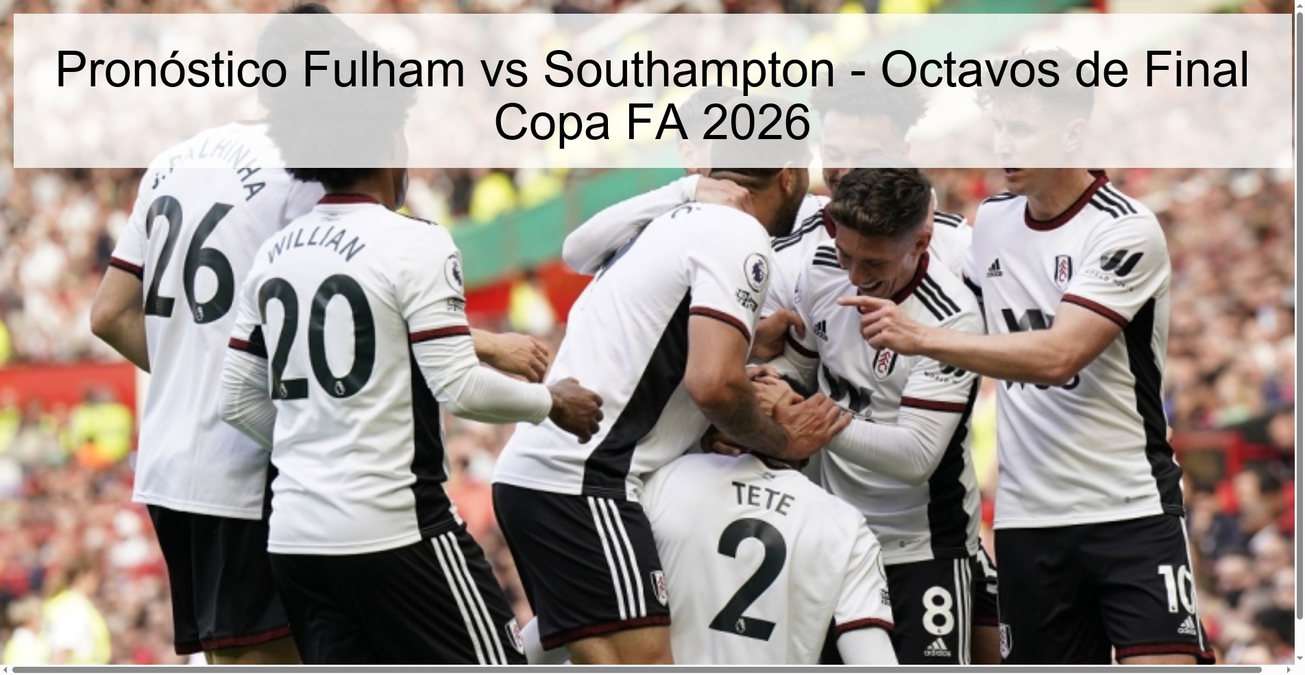 Pronóstico Fulham vs Southampton – Octavos de Final Copa FA 2026