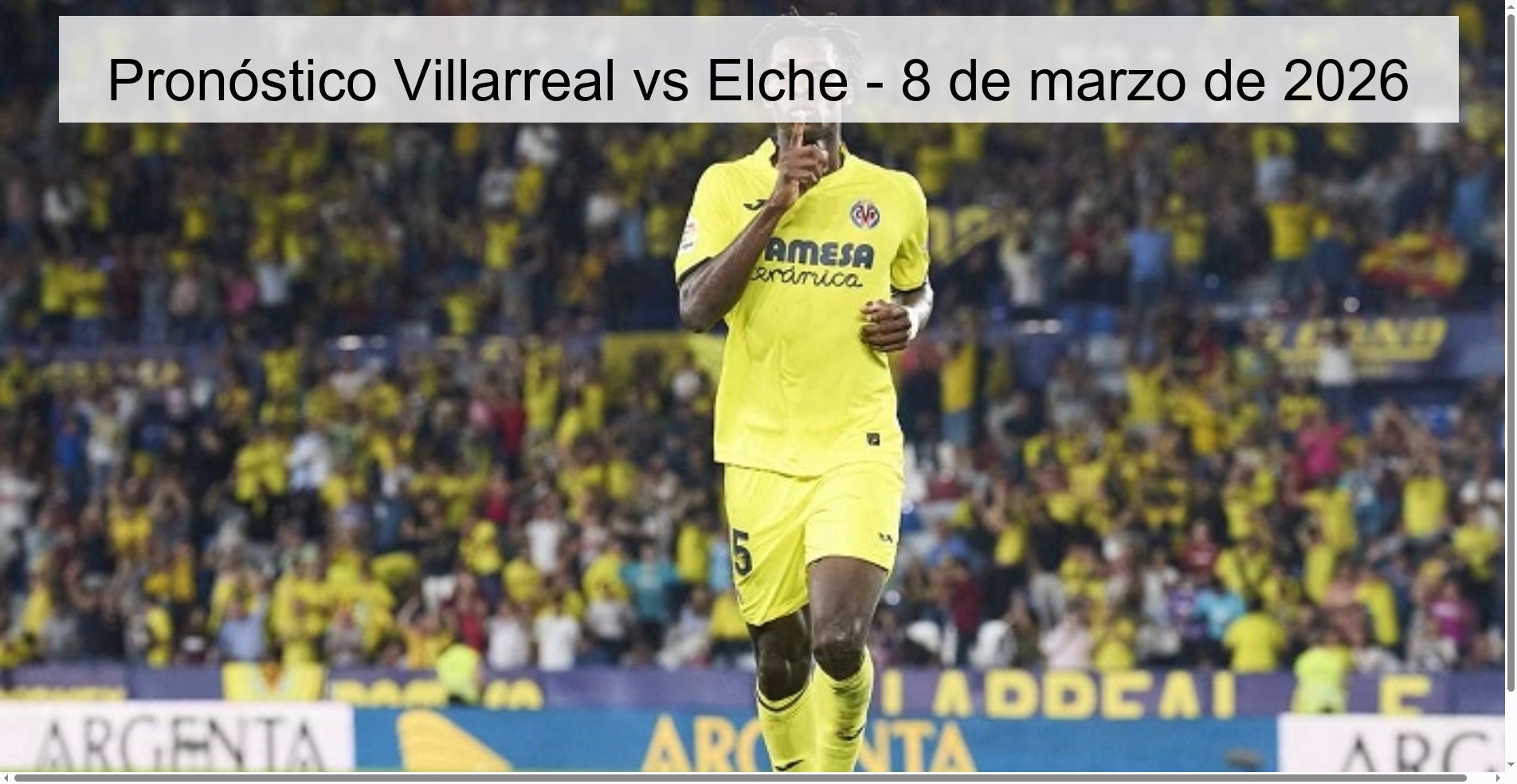 Pronóstico Villarreal vs Elche – 8 de marzo de 2026