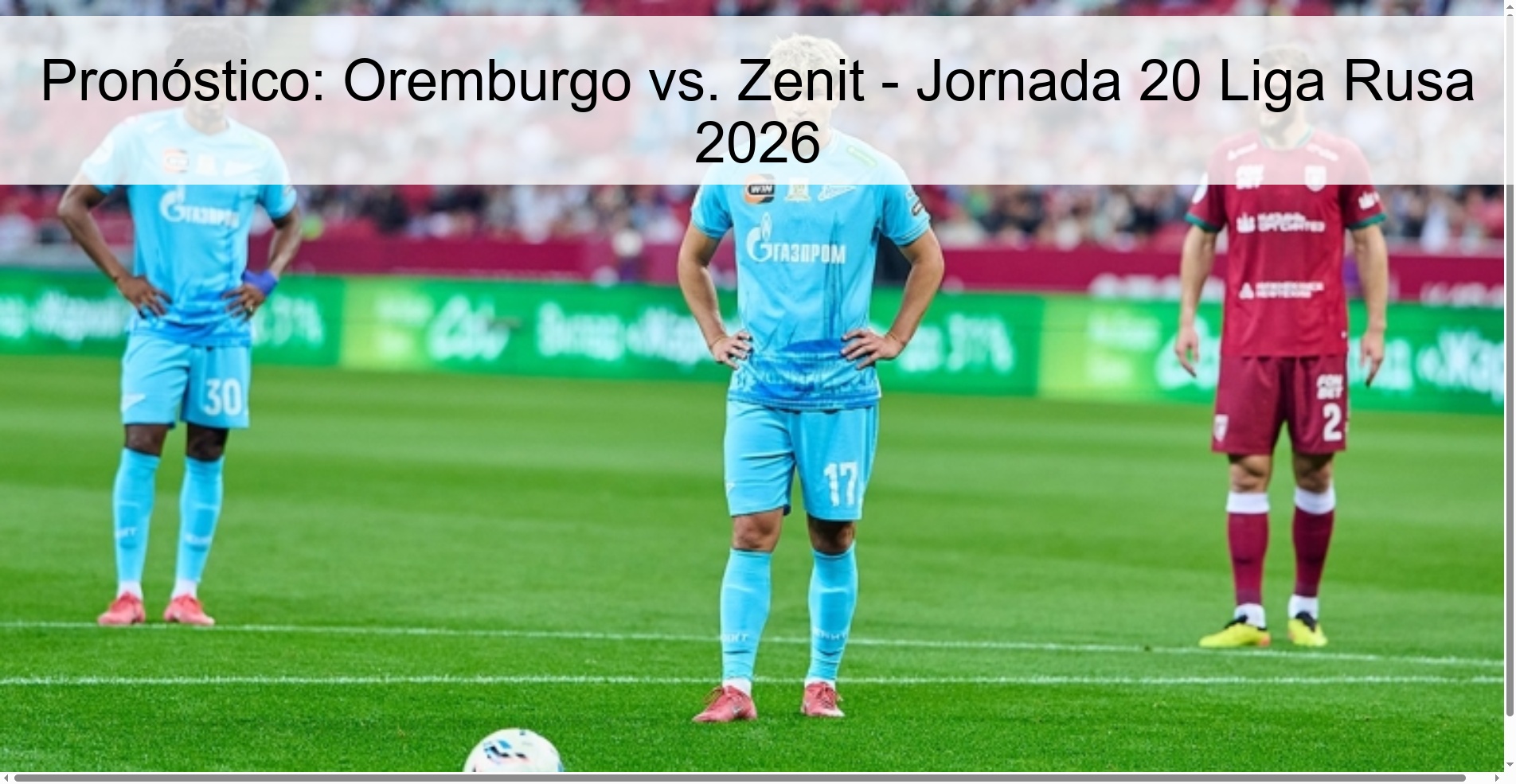Pronóstico: Oremburgo vs. Zenit – Jornada 20 Liga Rusa 2026