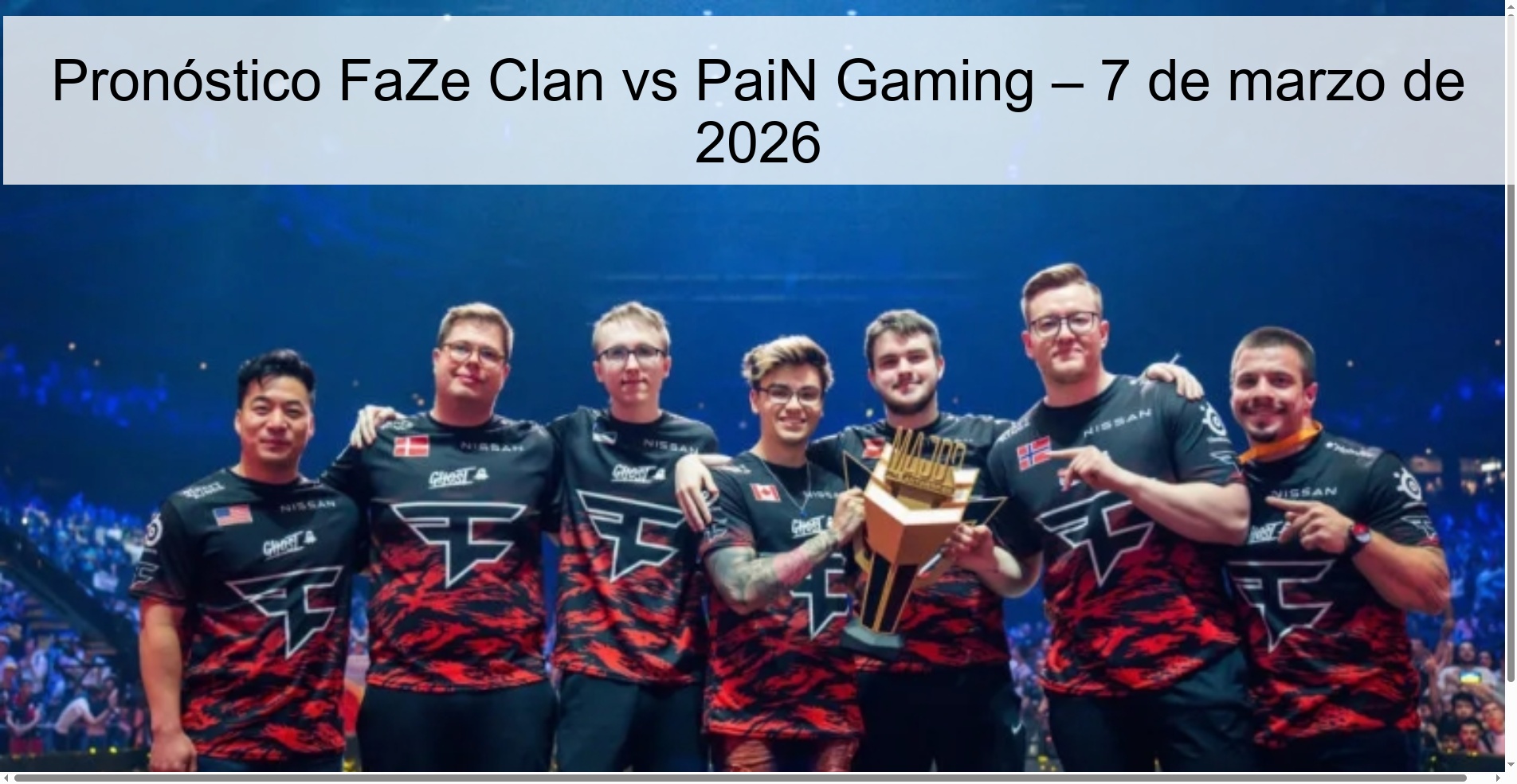 Pronóstico FaZe Clan vs PaiN Gaming – 7 de marzo de 2026