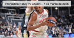 Pronóstico Nancy vs Chalon – 7 de marzo 