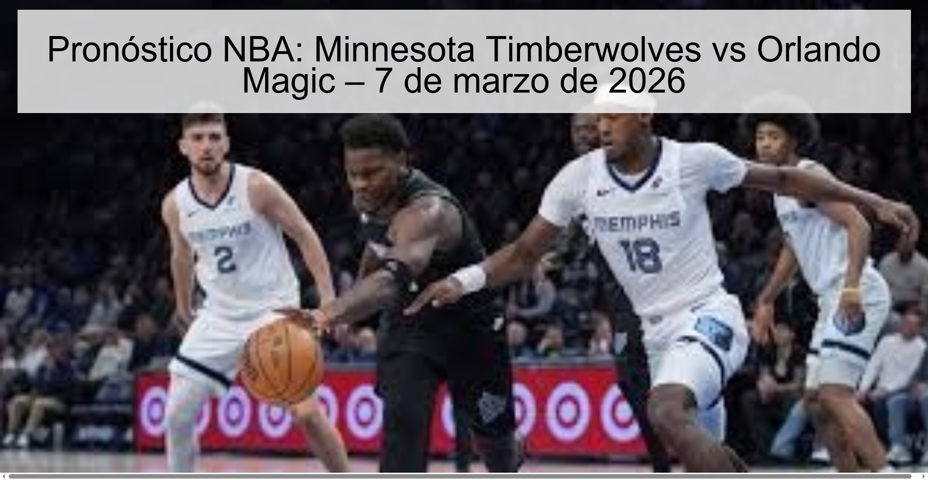 Pronóstico NBA: Minnesota Timberwolves vs Orlando Magic – 7 de marzo de 2026