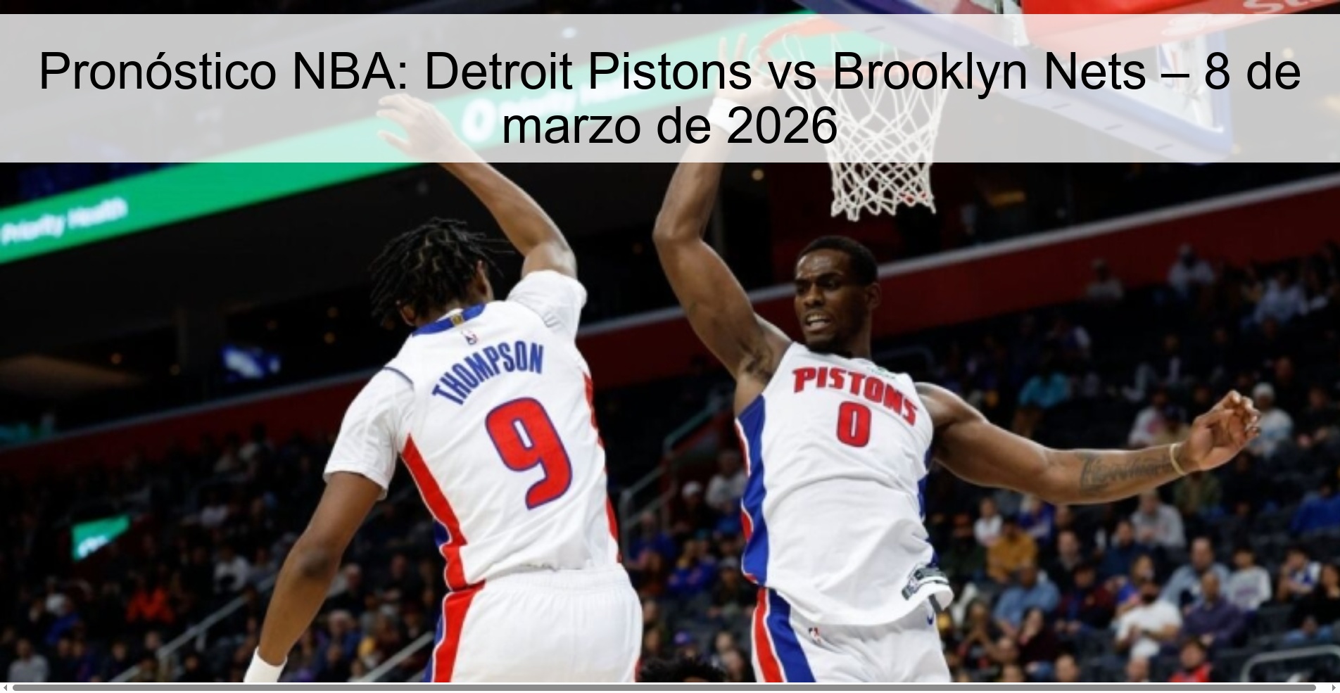 Pronóstico NBA: Detroit Pistons vs Brooklyn Nets – 8 de marzo de 2026