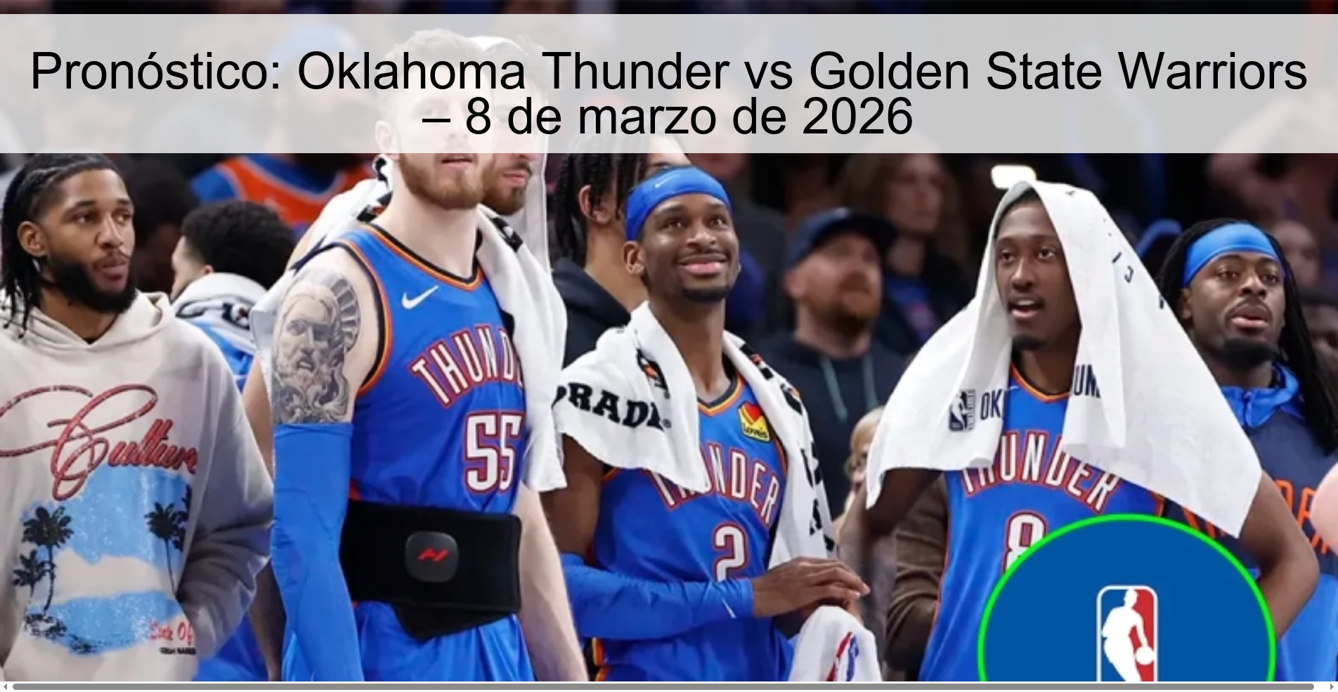 Pronóstico: Oklahoma Thunder vs Golden State Warriors – 8 de marzo de 2026