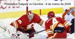 Pronóstico Calgary vs Carolina – 8